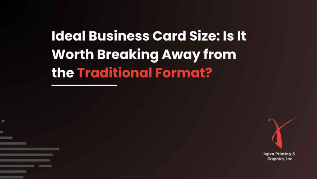Ideal Business Card Size Is It Worth Breaking Away from the Traditional Format