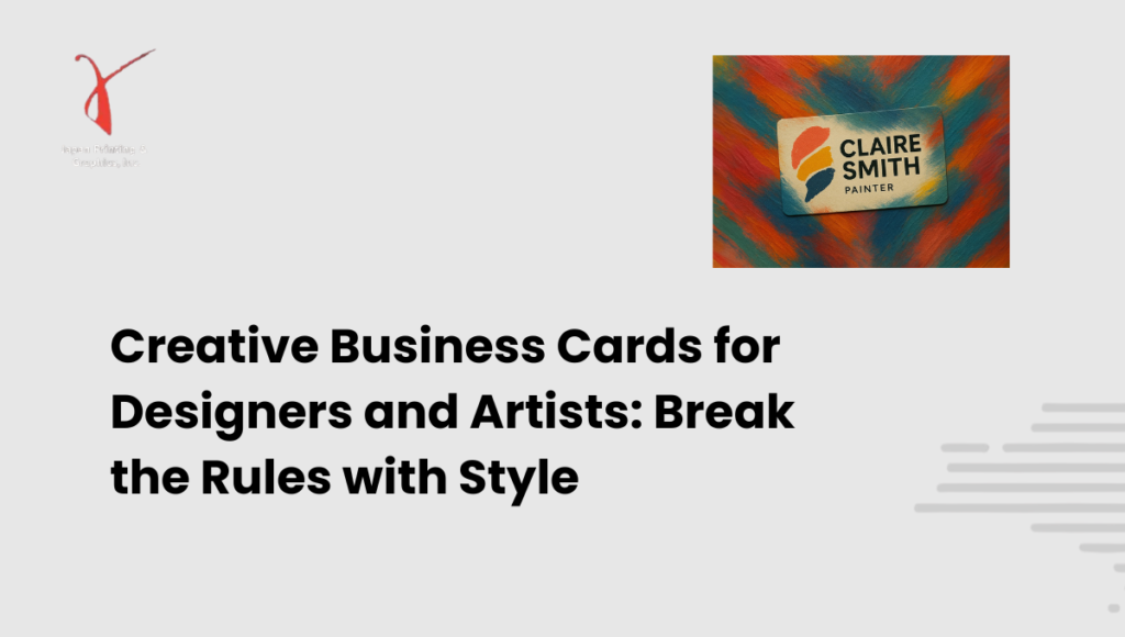 Creative Business Cards for Designers and Artists Break the Rules with Style