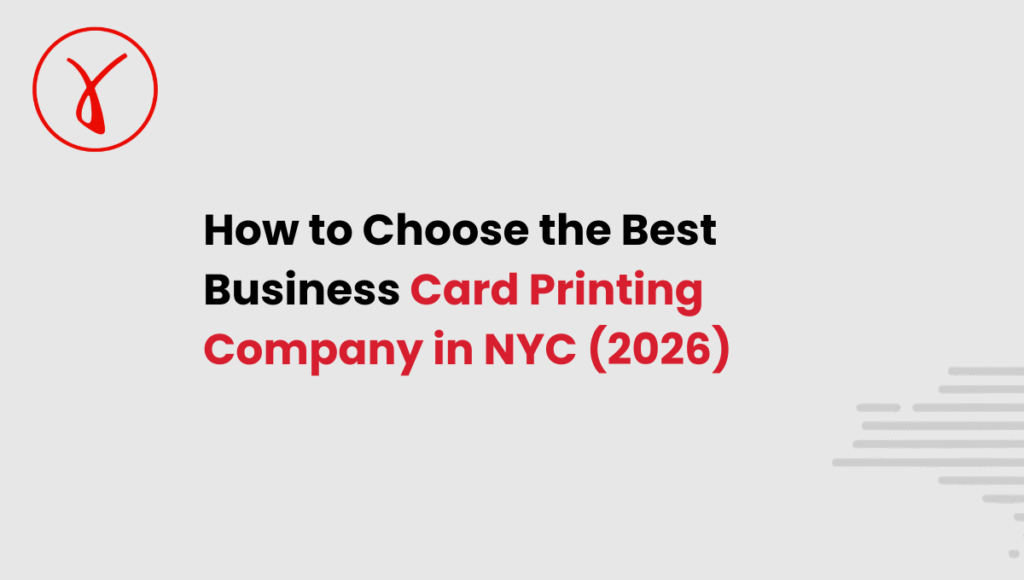 How to Choose the Best Business Card Printing Company in NYC (2026)