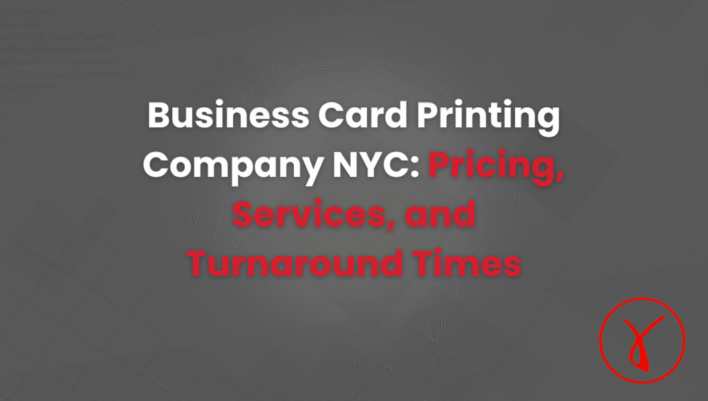 Business Card Printing Company NYC Pricing, Services, and Turnaround Times
