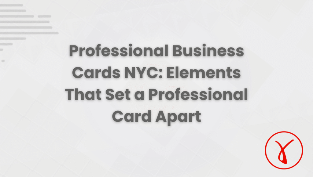 Professional Business Cards NYC Elements That Set a Professional Card Apart