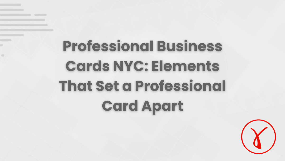 Professional Business Cards NYC Elements That Set a Professional Card Apart